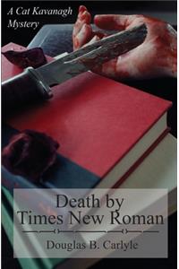 Death by Times New Roman