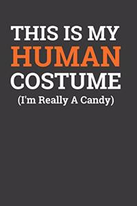 This Is My Human Costume ( i 'M Really A Candy)