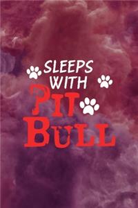 Sleeps With Pit Bulls