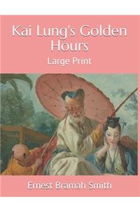 Kai Lung's Golden Hours