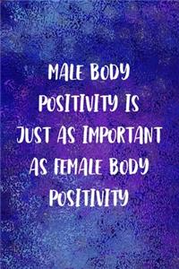 Male Body Positivity Is Just As Important As Female body Positivity