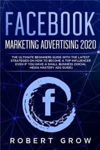 Facebook Marketing Advertising 2020