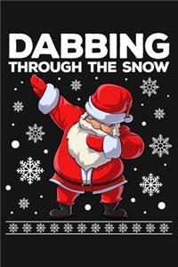 Dabbing Through The Snow