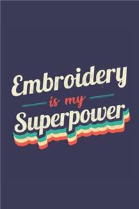 Embroidery Is My Superpower