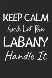 Keep Calm And Let The Labany Handle It