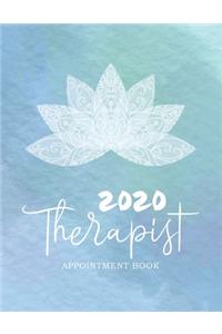 2020 Therapist Appointment Book: Healthy Relax - 52 Week Therapist Appointment Book - Time Management Schedule Organizer - Daily Weekly Journal - Hourly Appointment 15 Minute Increm