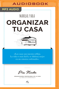 Manual Para Organizar Tu Casa