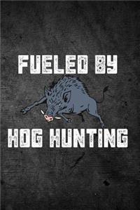 Fueled by Hog Hunting