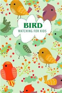 Bird Watching For Kids
