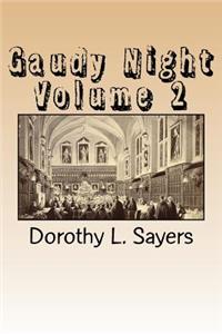 Gaudy Night Volume 2