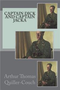 Captain Dick and Captain Jacka