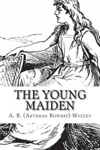 The Young Maiden