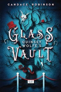 Quinsey Wolfe's Glass Vault