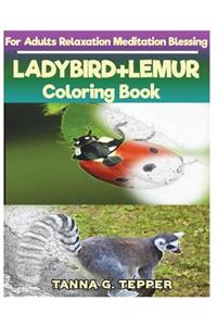 LADYBIRD+LEMUR Coloring book for Adults Relaxation Meditation Blessing