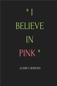 I Believe in Pink