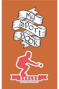My Sport Book - Boules Training Journal