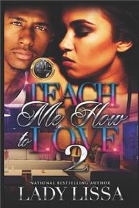 Teach Me How to Love 2