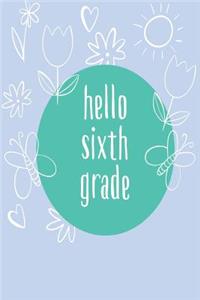 Hello Sixth Grade