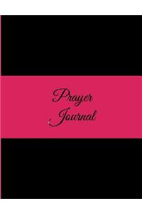 Prayer Journal: Pink on Black Color, Bible Study Journal, Prayer Log, a Christian Notebook Large Print Bible 8.5 X 11 Gratitude & Scripture Journaling Bible Art Journaling Ideas Notes (Wonderful Gifts for Praise and Worship)