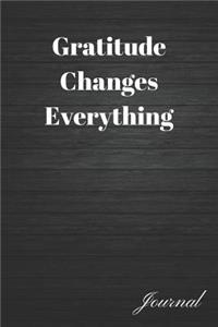Gratitude Changes Everything Journal
