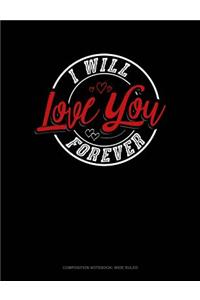 I Will Love You Forever