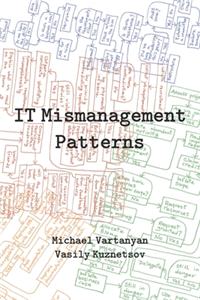 IT Mismanagement Patterns
