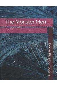 The Monster Men: Large Print