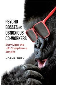 Psycho Bosses and Obnoxious Co-Workers