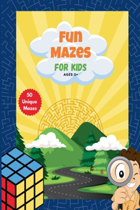 Fun Mazes for kids Ages 3+ 50 unique mazes