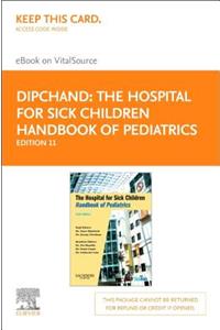 The Hospital for Sick Children Handbook of Pediatrics