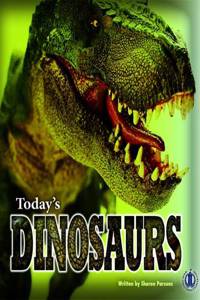 Today's Dinosaurs