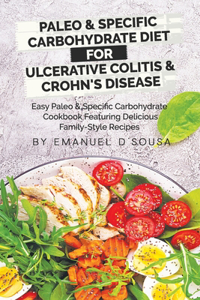 Paleo & Specific Carbohydrate Diet for Ulcerative Colitis & Crohn's Disease