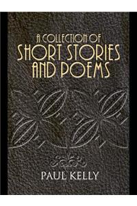 A Collection of Short Stories and Poems