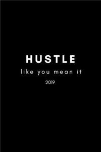 Hustle Like You Mean It 2019