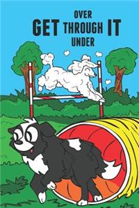 Get Over Through Under It