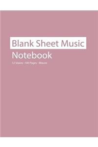 Blank Sheet Music Notebook 12 Staves 100 Pages Mauve