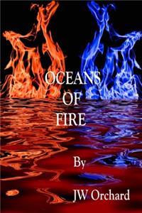 Oceans of Fire