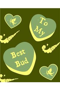 To My Best Bud