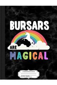 Bursars Are Magical Composition Notebook