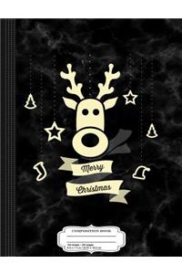 Cute Reindeer Merry Christmas Composition Notebook