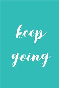 Keep Going