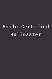 Agile Certified Bullmaster