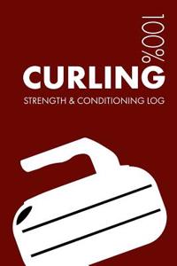 Curling Strength and Conditioning Log