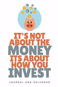 It's Not about the Money Its about How You Invest