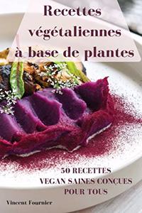 Recettes végétaliennes à base de plantes