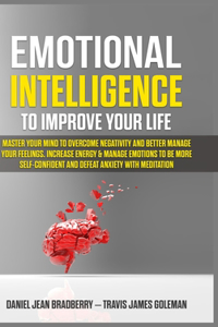 EMOTIONAL INTELLIGENCE TO IMPROVE YOUR L