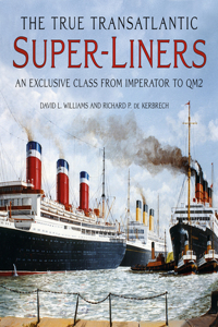 The True Transatlantic Superliners