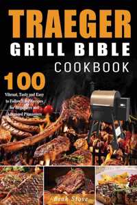 Traeger Grill Bible Cookbook