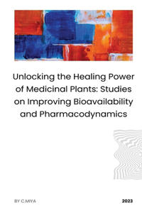 Unlocking the Healing Power of Medicinal Plants