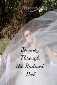 Journey Through the Radiant Veil
